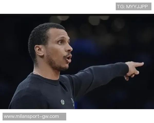 马祖拉称赞科塔表现出色期待标准高他成功回应挑战